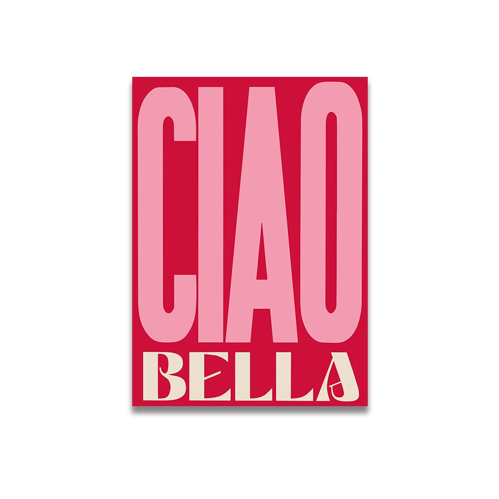 poster rosa oscuro sobre fondo blanco con letras en rosa claro que dice ciao y letras en blanco roto que dice bella